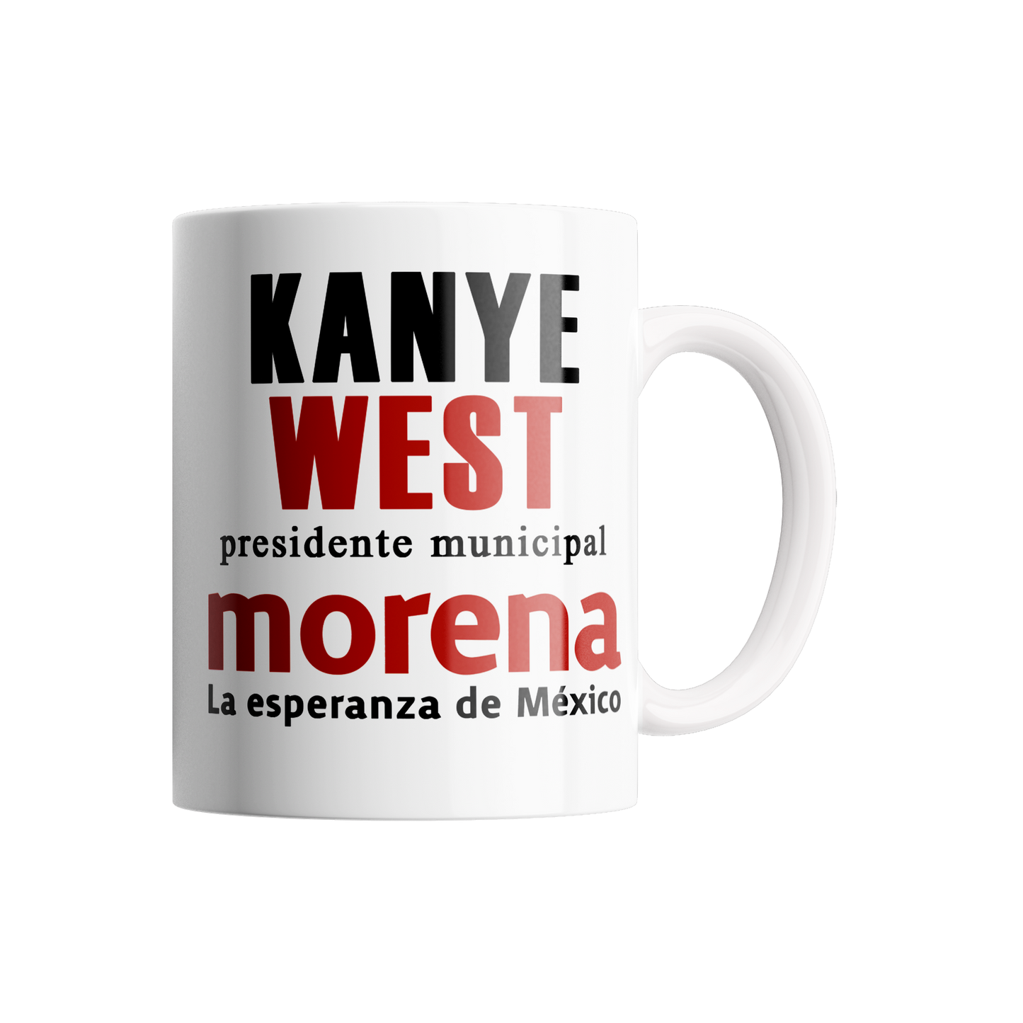 Mug Ye For President Morena