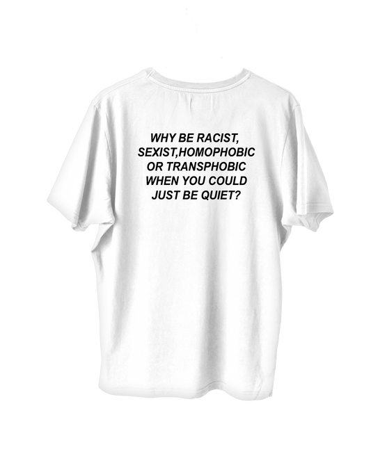 T-shirt Blond Why Be racist?