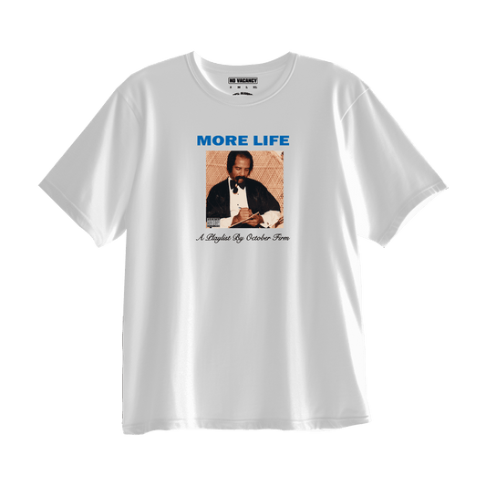 T-shirt More Life